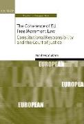 The Coherence of Eu Free Movement Law: Constitutional Responsibility and the Court of Justice