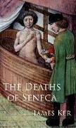 The Deaths of Seneca