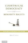 Courthouse Democracy and Minority Rights