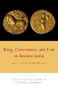 King, Governance, and Law in Ancient India