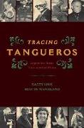 Tracing Tangueros