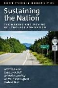 Sustaining the Nation: The Making and Moving of Language and Nation