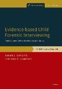 Evidence-Based Child Forensic Interviewing: The Developmental Narrative Elaboration Interview