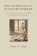 Language of Disenchantment: Protestant Literalism and Colonial Discourse in British India