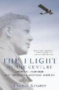 The Flight of the Century: Charles Lindbergh and the Rise of American Aviation