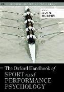 Oxford Handbook of Sport and Performance Psychology