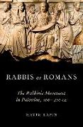 Rabbis as Romans: The Rabbinic Movement in Palestine, 100-400 Ce