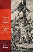 Writing the Rebellion: Loyalists and the Literature of Politics in British America