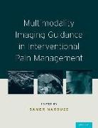 Multimodality Imaging Guidance in Interventional Pain Management