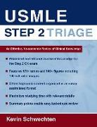 USMLE Step 2 Triage: An Effective No-Nonsense Review of Clinical Knowledge