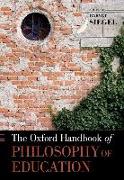 The Oxford Handbook of Philosophy of Education