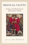 Medical Saints: Cosmas and Damian in a Postmodern World