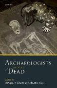 Archaeologists and the Dead
