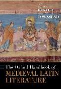 The Oxford Handbook of Medieval Latin Literature