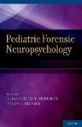 Pediatric Forensic Neuropsychology