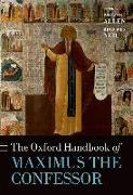 The Oxford Handbook of Maximus the Confessor