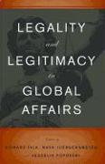 Legality and Legitimacy in Global Affairs