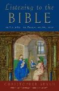 Listening to the Bible: The Art of Faithful Biblical Interpretation
