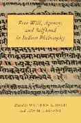 Free Will, Agency, and Selfhood in Indian Philosophy