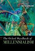 The Oxford Handbook of Millennialism