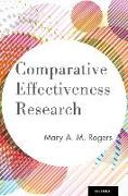 Comparative Effectiveness Research