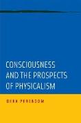 Consciousness and the Prospects of Physicalism