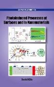 Photoinduced Processes at Surfaces and in Nanomaterials