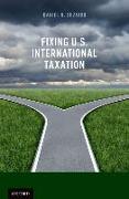 Fixing U.S. International Taxation