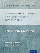 Anxiety and Related Disorders Interview Schedule for Dsm-5(r) (Adis-5) - Adult and Lifetime Version: Clinician Manual