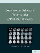 Cognitive and Behavioral Abnormalities of Pediatric Diseases