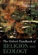 The Oxford Handbook of Religion and Ecology