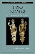 Two Romes: Rome and Constantinople in Late Antiquity