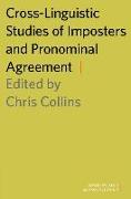 Cross-Linguistic Studies of Imposters and Pronominal Agreement