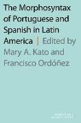 The Morphosyntax of Portuguese and Spanish in Latin America