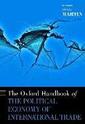 The Oxford Handbook of the Political Economy of International Trade