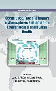 Occurrence, Fate and Impact of Atmospheric Pollutants on Environmental Health