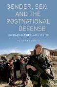 Gender, Sex and the Postnational Defense