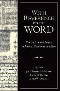 With Reverence for the Word: Medieval Scriptural Exegesis in Judaism, Christianity, and Islam