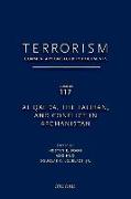 Terrorism: Commentary on Security Documents Volume 117: Al Qaeda, the Taliban, and Conflict in Afghanistan