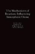 The Mechanisms of Reactions Influencing Atmospheric Ozone