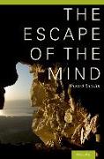 Escape of the Mind