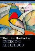 The Oxford Handbook of Emerging Adulthood