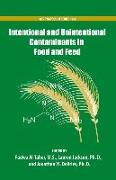 Intentional and Unintentional Contaminants in Food and Feed