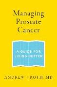 Managing Prostate Cancer