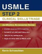 USMLE Step 2 Clinical Skills Triage: A Guide to Honing Clinical Skills