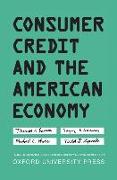 Consumer Credit and the American Economy