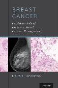 Breast Cancer: Fundamentals of Evidence-Based Disease Management