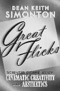 Great Flicks: Scientific Studies of Cinematic Creativity and Aesthetics