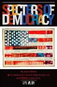 Specters of Democracy: Blackness and the Aesthetics of Politics in the Antebellum U.S