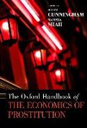 The Oxford Handbook of the Economics of Prostitution